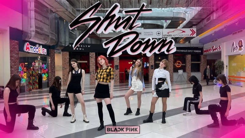 KPOP IN PUBLIC BLACKPINK SHUT DOWN,