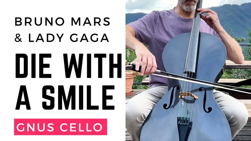 BRUNO MARS LADY GAGA Die With a Smile for cello and piano (