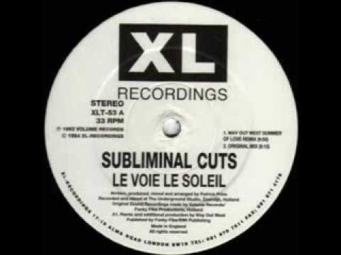 subliminal cuts le voie le soleil( Way Out West Summer Of Love.