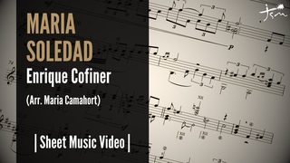 “MARÍA SOLEDAD“ by Enrique Cofiner // Arr. by Maria Camahort (Sheet music video)