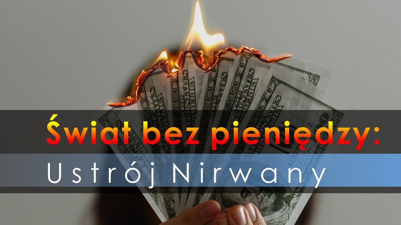 Świat bez pieniędzy: Ustrój
