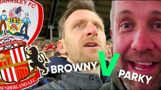 Barnsley V Sunderland (Browny v Parky)| Undr The Cosh | On The Road