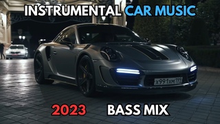 CAR MUSIC | INSTRUMENTAL | BASS BOOSTED  | 2023 MIX | KRIMIX