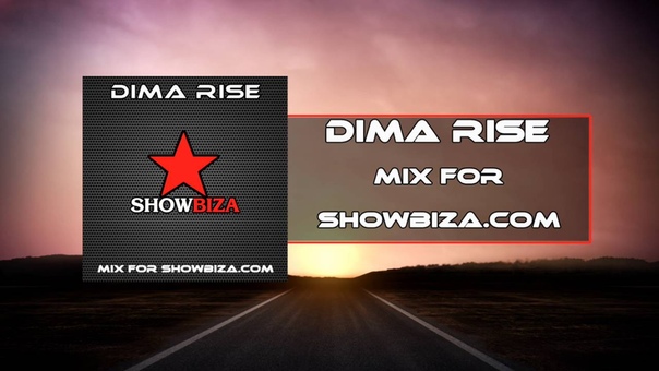 Dima Rise Mix For Showbiza