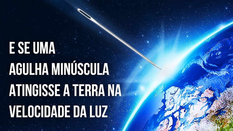E Se Uma Agulha Minúscula Atingisse A Terra Na Velocidade Da