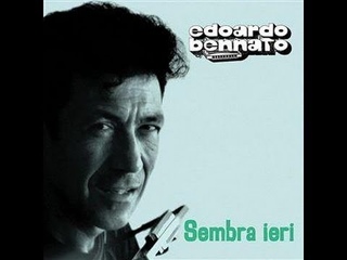 Edoardo Bennato - Un giorno credi (Sembra Ieri)