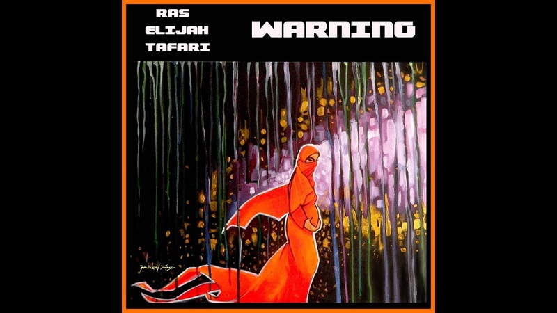 Warning Ras Elijah