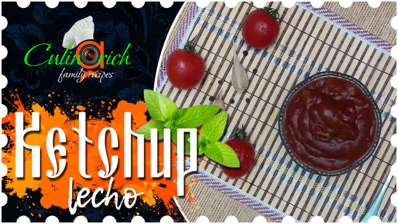 Ketchup lecho family recipe from