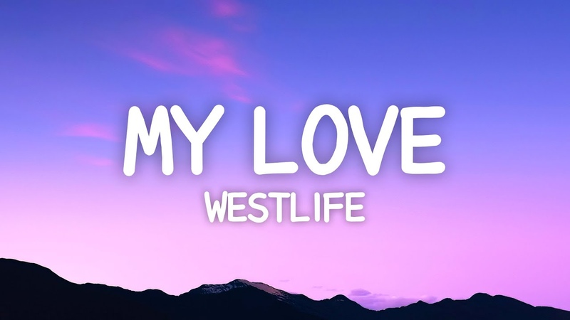 Westlife My Love (