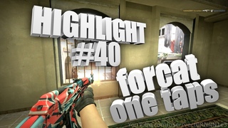 CS:GO Highlight#40 | forcat one taps