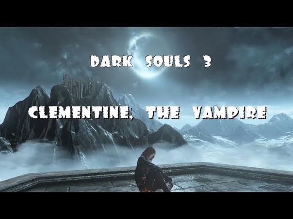 Dark Souls 3 , , Clementine