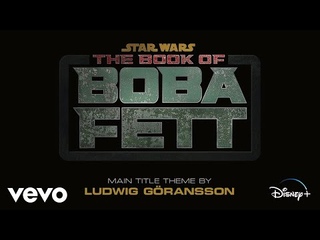 Ludwig Gransson - The Book of Boba Fett (From The Book of Boba Fett/Audio Only)