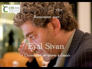 Eyal Sivan Producteur, ralisateur et essayiste isralien  Lhumanit est morte  Gaza!