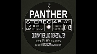 Der Panther Und Die Gestalten  Autonom