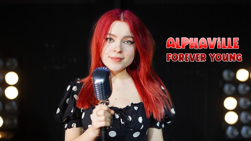 Forever Young Alphaville; by Andreea