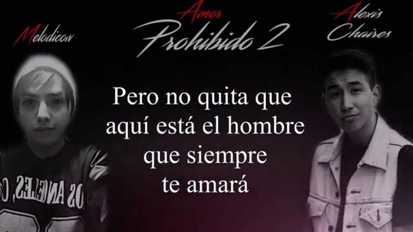 Melodicow Amor Prohibido 2 Ft Alexis