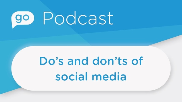 Podcast 4 Dos Donts of Social