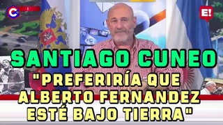 Santiago Cneo Preferira que Alberto Fernandez est bajo tierra